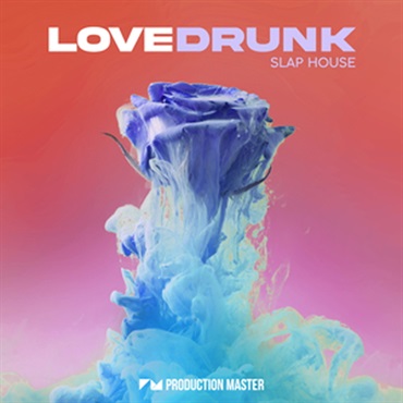 PRODUCTION MASTER LOVE DRUNK - SLAP HOUSE(オンライン納品)(2時間以内に納品)