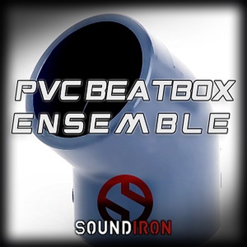 SOUNDIRON PVC BEATBOX ENSEMBLE(オンライン納品)(2時間以内に納品)
