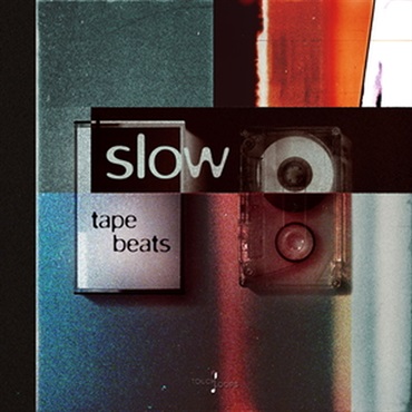 TOUCH LOOPS SLOW TAPE BEATS(オンライン納品)(2時間以内に納品)