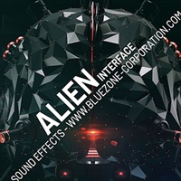 【ブルーゾーンSF系効果音サンプルパックが50%OFF！】ALIEN INTERFACE SOUND EFFECTS(オンライン納品)(2時間以内に納品)