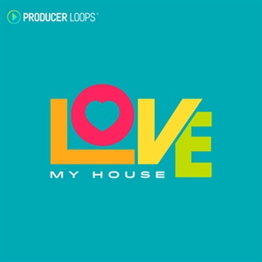 PRODUCER LOOPS LOVE MY HOUSE(オンライン納品)(2時間以内に納品)
