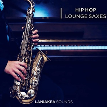 LANIAKEA SOUNDS HIP HOP LOUNGE SAXES(オンライン納品)(2時間以内に納品)
