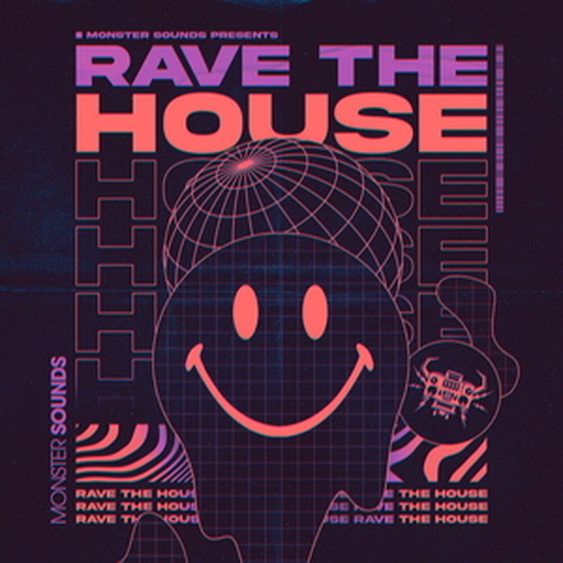 MONSTER SOUNDS 【厳選サンプルパック・シンセプリセットが約40%OFF！】RAVE THE HOUSE(オンライン納品)(2時間以内に納品)