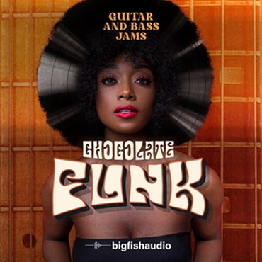 BIG FISH AUDIO CHOCOLATE FUNK - GUITAR AND BASS JAMS(オンライン納品)(2時間以内に納品)