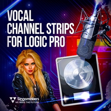 SINGOMAKERS 【ループマスターズホリデーセール！】VOCAL CHANNEL STRIPS FOR LOGIC PRO(オンライン納品)(2時間以内に納品)