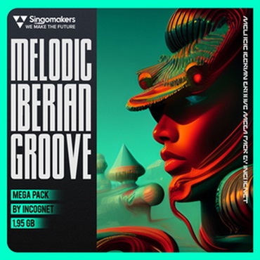 SINGOMAKERS MELODIC IBERIAN GROOVE MEGA PACK BY INCOGNET(オンライン納品)(2時間以内に納品)