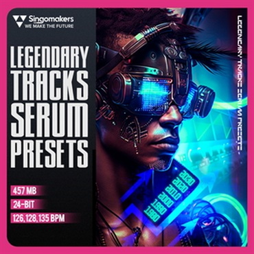 SINGOMAKERS 【ループマスターズホリデーセール！】LEGENDARY TRACKS SERUM PRESETS(オンライン納品)(2時間以内に納品)