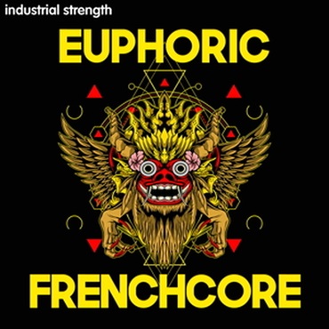 INDUSTRIAL STRENGTH EUPHORIC FRENCHCORE(オンライン納品)(2時間以内に納品)