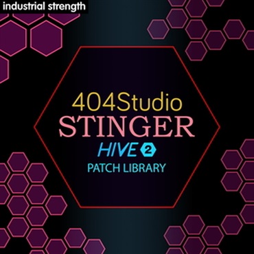 INDUSTRIAL STRENGTH 404 STUDIO - STINGER HIVE 2 PRESETS(オンライン納品)(2時間以内に納品)