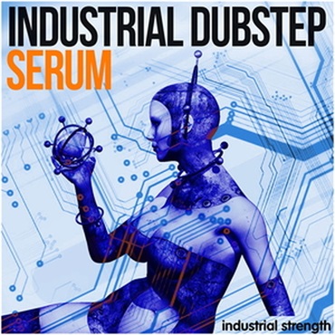 INDUSTRIAL STRENGTH INDUSTRIAL DUBSTEP SERUM(オンライン納品)(2時間以内に納品)
