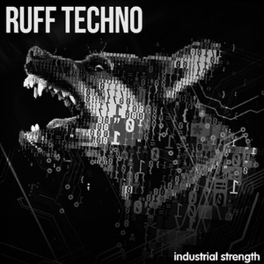 INDUSTRIAL STRENGTH RUFF TECHNO(オンライン納品)(2時間以内に納品)
