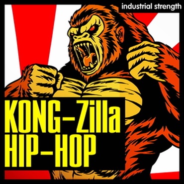 INDUSTRIAL STRENGTH KONG-ZILLA HIP HOP(オンライン納品)(2時間以内に納品)