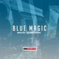 BHK - BLUE MAGIC ANALOG DEEP & TECH HOUSE(オンライン納品)(2時間以内に納品)
