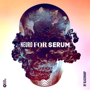 BLACK OCTOPUS 【ブラックオクトパス厳選Serumプリセット集セール！】BLACKWARP - NEURO FOR SERUM VOL. 1(オンライン納品)(2時間以内に納品)