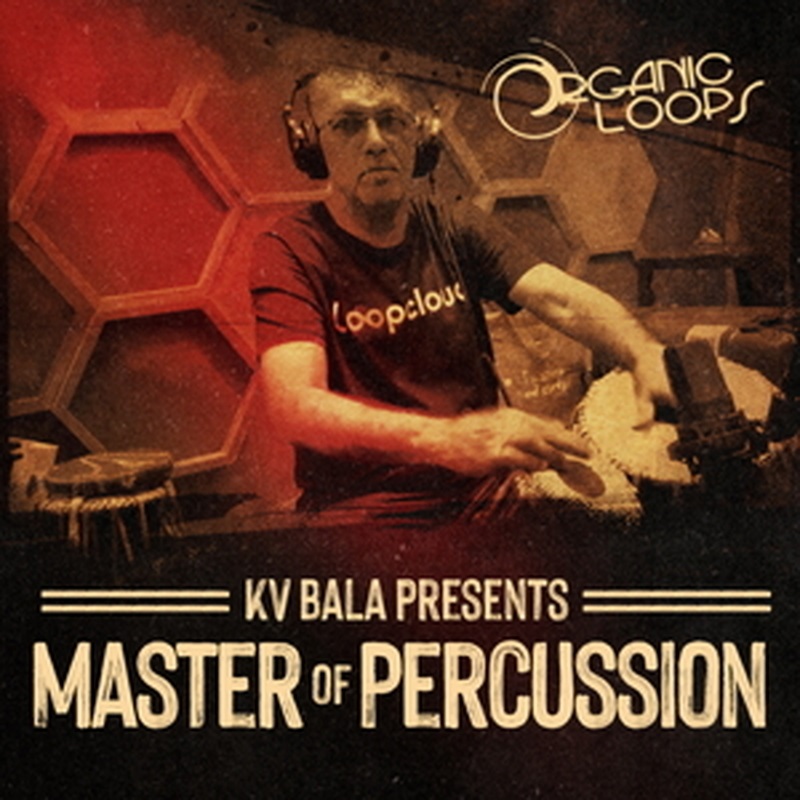 ORGANIC LOOPS 【厳選サンプルパック・シンセプリセットが約40%OFF！】KV BALA MASTER OF PERCUSSION(オンライン納品)(2時間以内に納品)