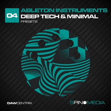 5PIN MEDIA 【ループマスターズホリデーセール！】DAWCENTRIX 04 - ABLETON INSTRUMENTS DEEP TECH(オンライン納品)(2時間以内に納品)