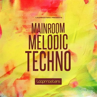 LOOPMASTERS MAINROOM MELODIC TECHNO(オンライン納品)(2時間以内に納品)