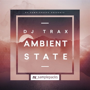 RV_samplepacks DJ TRAX - AMBIENT STATE(オンライン納品)(2時間以内に納品)
