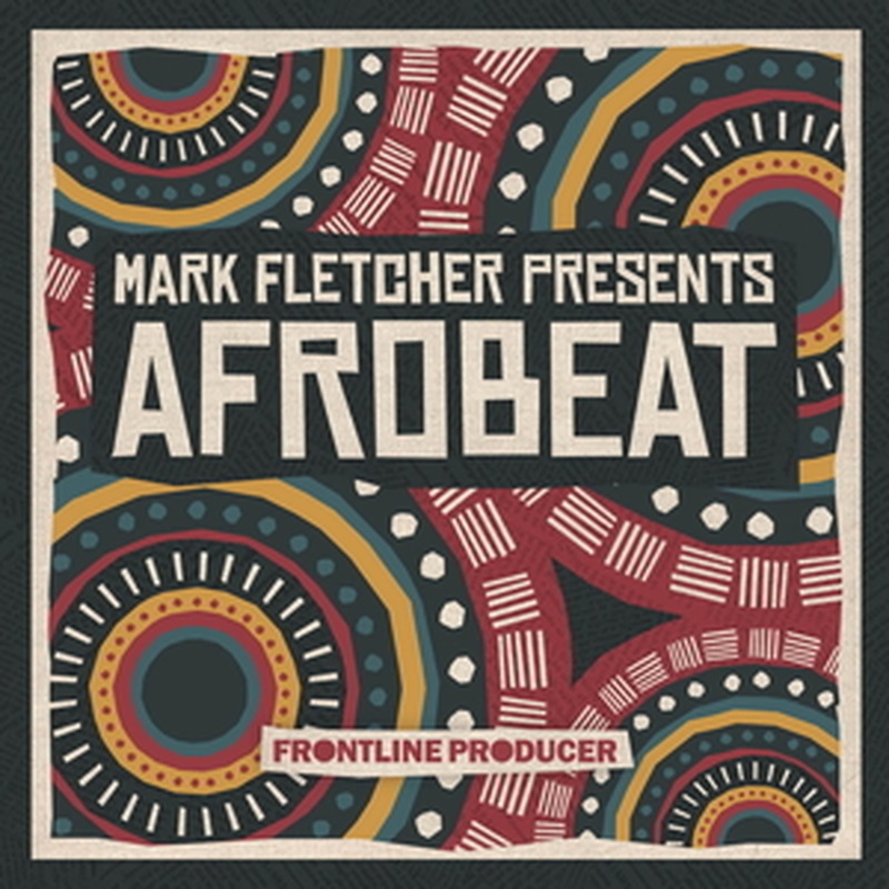 FRONTLINE PRODUCER MARK FLETCHER - AFROBEAT(オンライン納品)(2時間以内に納品)