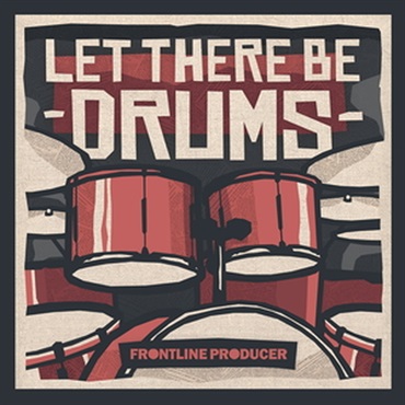 FRONTLINE PRODUCER LET THERE BE DRUMS(オンライン納品)(2時間以内に納品)