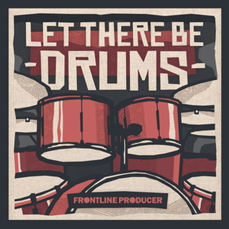 FRONTLINE PRODUCER LET THERE BE DRUMS(オンライン納品)(2時間以内に納品)