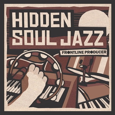 FRONTLINE PRODUCER HIDDEN SOUL JAZZ(オンライン納品)(2時間以内に納品)
