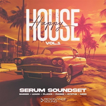 RESONANCE SOUND HAPPY HOUSE VOL.1 FOR SERUM(オンライン納品)(2時間以内に納品)