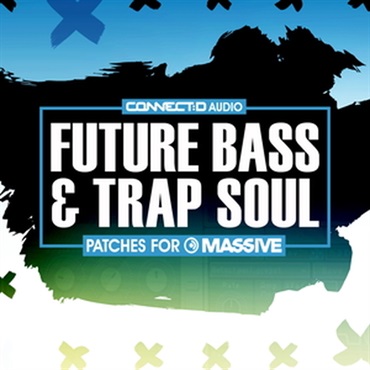 CONNECT:D AUDIO 【ループマスターズゴールデンウィークセール！】FUTURE BASS & TRAP SOUL PATCHES(オンライン納品)(2時間以内に納品)