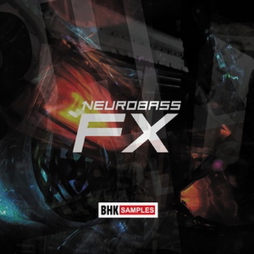 INDUSTRIAL STRENGTH BHK SAMPLES - NEUROBASS FX(オンライン納品)(2時間以内に納品)