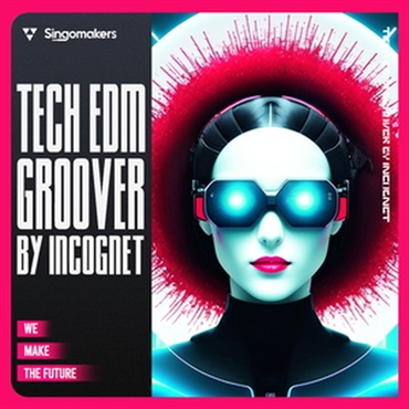 TECH EDM GROOVER BY INCOGNET(オンライン納品)(2時間以内に納品)
