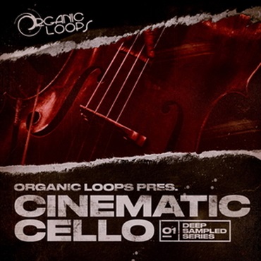 ORGANIC LOOPS 【厳選サンプルパック・シンセプリセットが約40%OFF！】DEEP SAMPLED VOL1 - CINEMATIC CELLO(オンライン納品)(2時間以内に納品)