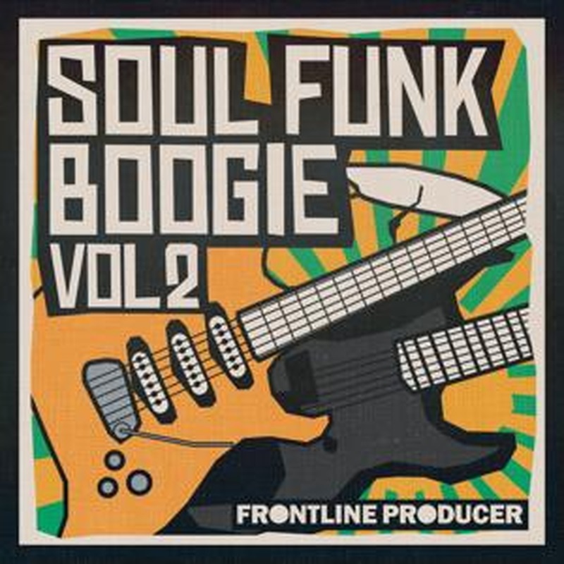 FRONTLINE PRODUCER 【厳選サンプルパック・シンセプリセットが約40%OFF！】SOUL FUNK BOOGIE 2(オンライン納品)(2時間以内に納品)