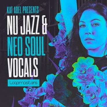 LOOPMASTERS KAT ABEL - NU JAZZ & NEO SOUL VOCALS(オンライン納品)(2時間以内に納品)