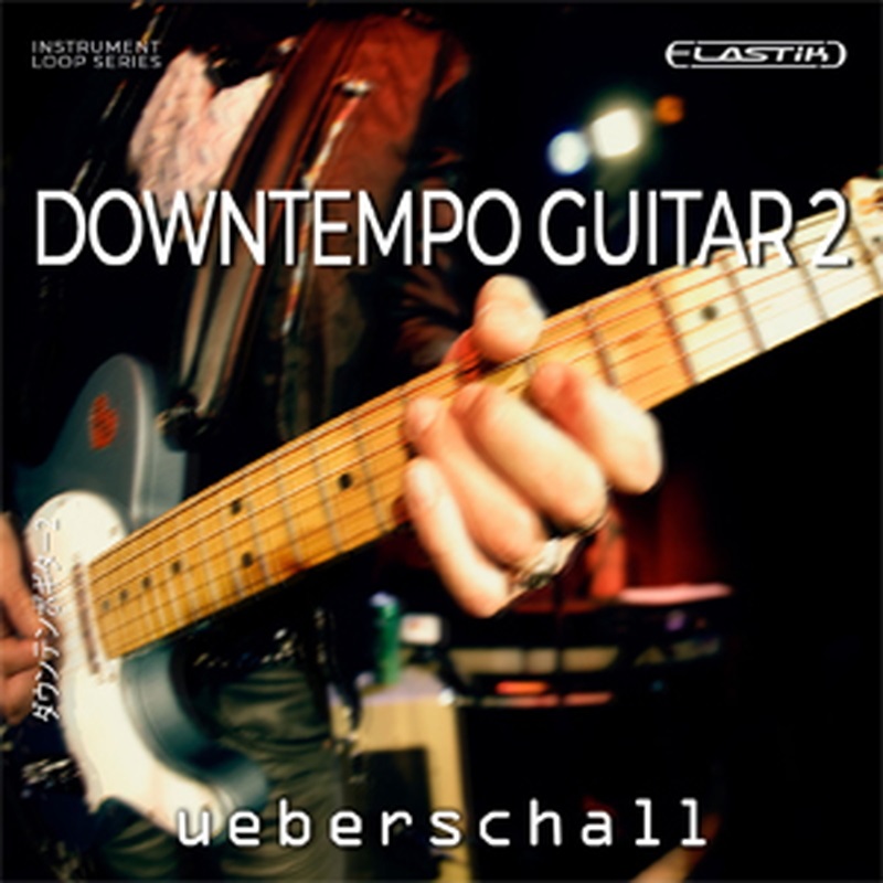 UEBERSCHALL DOWNTEMPO GUITAR 2(オンライン納品)(2時間以内に納品)