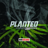 BHK SAMPLES - PLANTED - SYNPLANT 2 DNB PRESETS(オンライン納品)(2時間以内に納品)