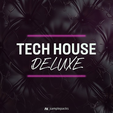 RV_samplepacks 【厳選サンプルパック・シンセプリセットが約40%OFF！】TECH HOUSE DELUXE(オンライン納品)(2時間以内に納品)