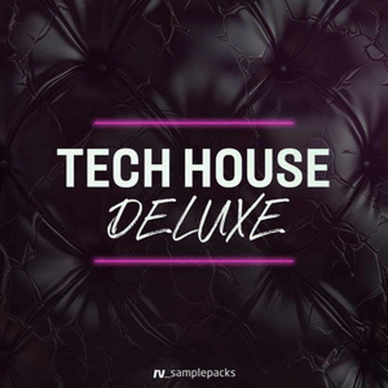 RV_samplepacks 【厳選サンプルパック・シンセプリセットが約40%OFF！】TECH HOUSE DELUXE(オンライン納品)(2時間以内に納品)