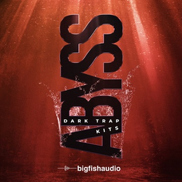 BIG FISH AUDIO ABYSS - DARK TRAP KITS(オンライン納品)(2時間以内に納品)