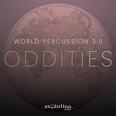 EVOLUTION SERIES WORLD PERCUSSION 3.0 ODDITIES(オンライン納品)(2時間以内に納品)