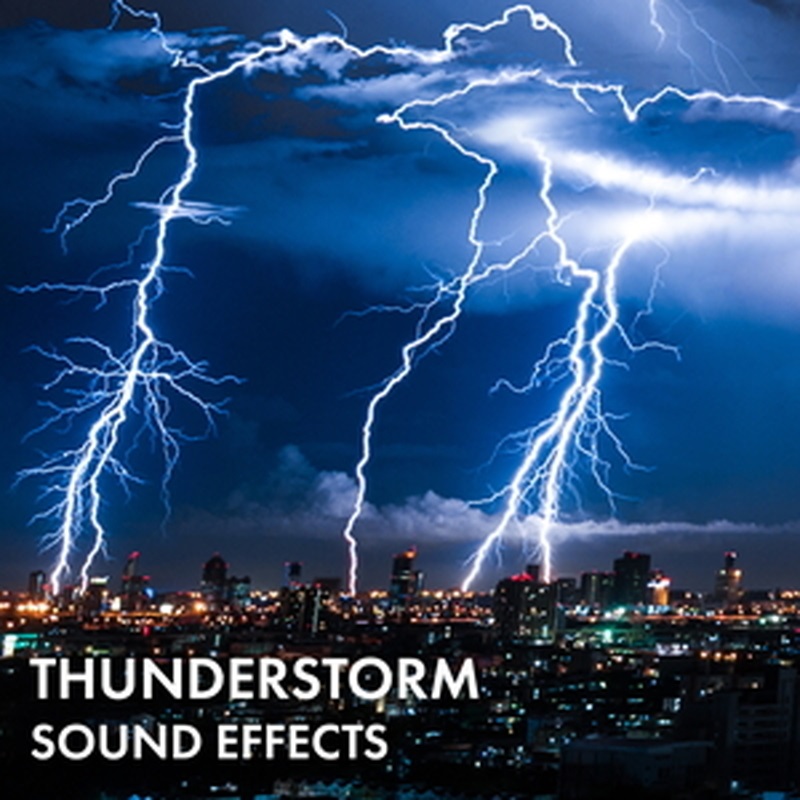SOUND IDEAS THUNDERSTORM SOUND EFFECTS(オンライン納品)(2時間以内に納品)