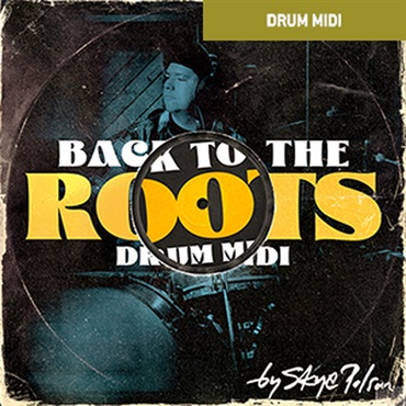 TOONTRACK DRUM MIDI - BACK TO THE ROOTS(オンライン納品)(2時間以内に納品)