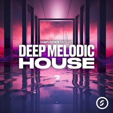 SAMPLESTATE SAMPLESTATE - DEEP MELODIC HOUSE(オンライン納品)(2時間以内に納品)