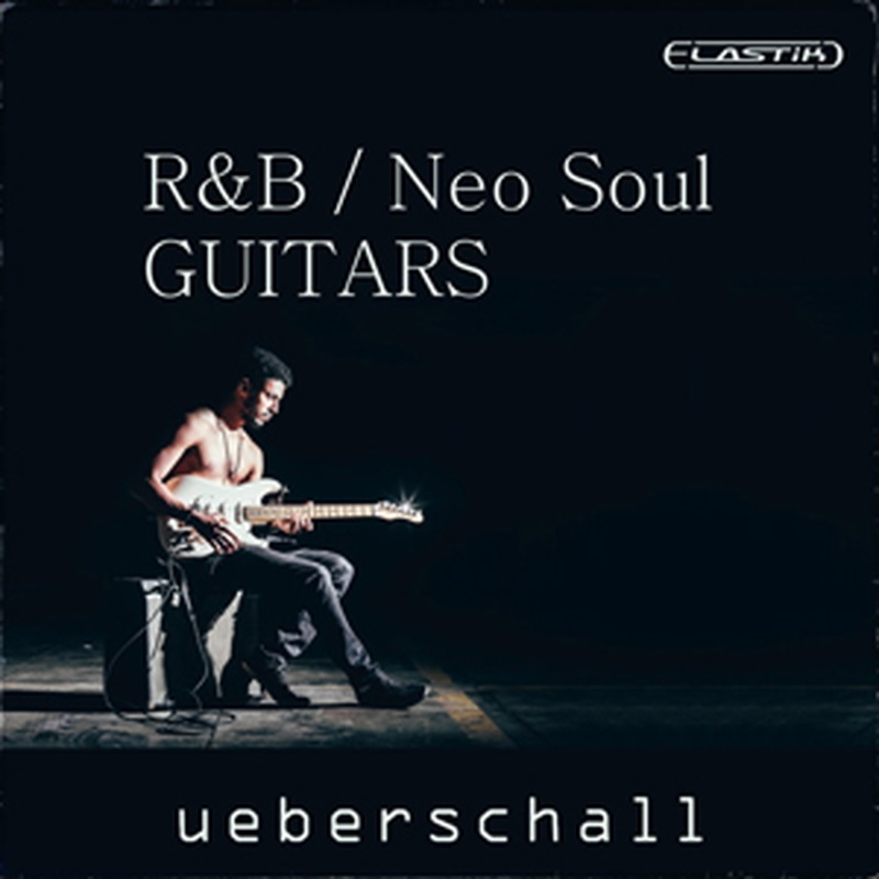 UEBERSCHALL RNB NEO SOUL GUITARS(オンライン納品)(2時間以内に納品)