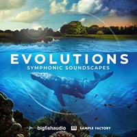 EVOLUTIONS - SYMPHONIC SOUNDSCAPES(オンライン納品)(2時間以内に納品)
