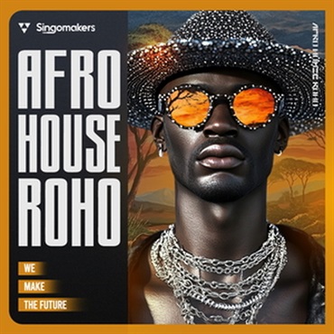 SINGOMAKERS AFRO HOUSE ROHO(オンライン納品)(2時間以内に納品)