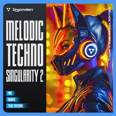 SINGOMAKERS MELODIC TECHNO SINGULARITY 2(オンライン納品)(2