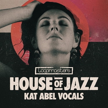 HOUSE OF JAZZ - KAT ABEL VOCALS(オンライン納品)(2時間以内に納品)