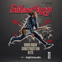 【ビッグフィッシュオーディオサンプルパックが25%OFF！】SUNSET STRIP - HARD ROCK CONSTRUCTION KITS(オンライン納品)(2時間以内に納品)