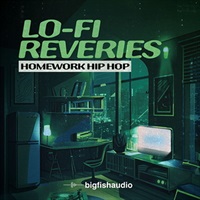 【ビッグフィッシュオーディオサンプルパックが25%OFF！】LO-FI REVERIES - HOMEWORK HIP HOP(オンライン納品)(2時間以内に納品)