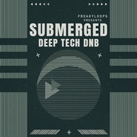 SUBMERGED - DEEP TECH DNB(オンライン納品)(2時間以内に納品)